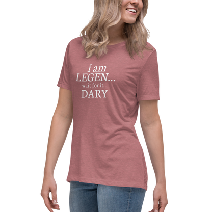 "I Am Legen... Wait For It... Dary" printed on a heather mauve women's relaxed t-shirt worn by a female