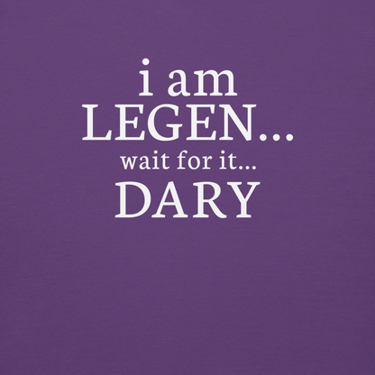 "I Am Legen... Wait For It... Dary" printed on a purple background