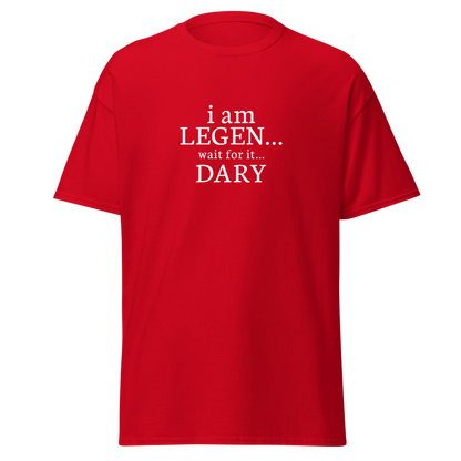 "I Am Legen... Wait For It... Dary" printed on a red on an invisible body