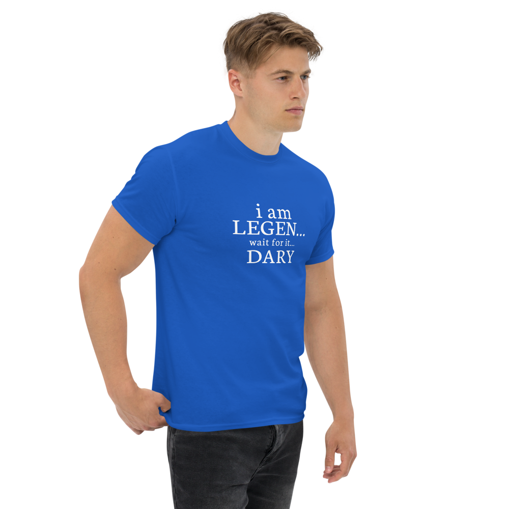 "I Am Legen... Wait For It... Dary" printed on a royal unisex classic tee worn by a male