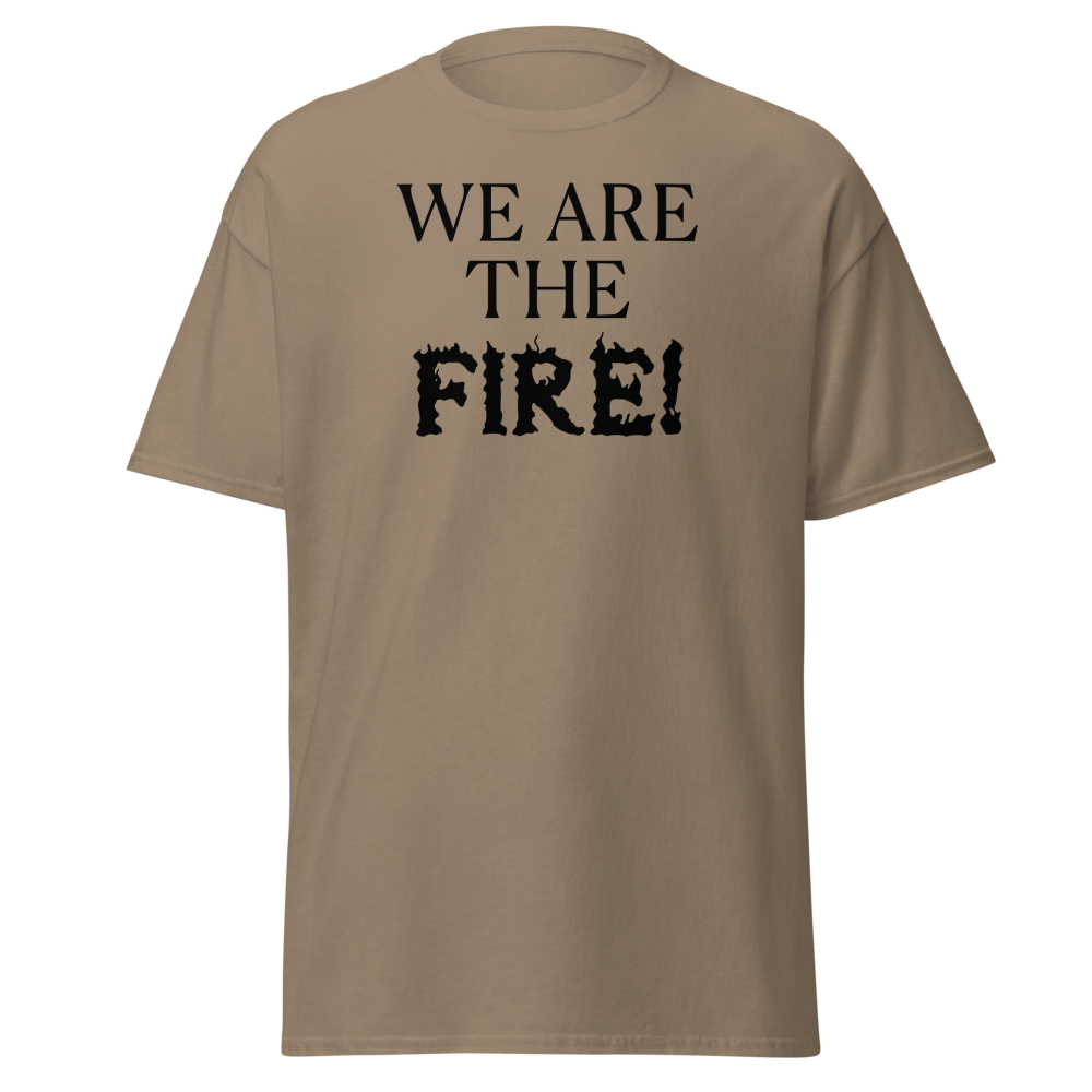 "We are the fire!" printed on a brown savana on an invisible body