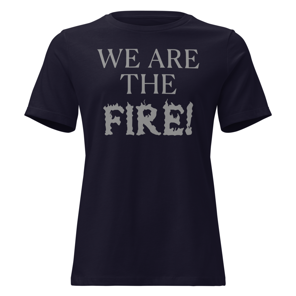 "We are the fire!" printed on a navy on an invisible / simulated body