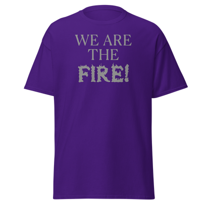 "We are the fire!" printed on a purple on an invisible body