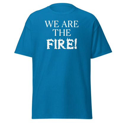 "We are the fire!" printed on a sapphire on an invisible body