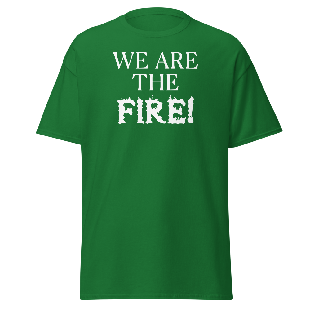 "We are the fire!" printed on a turf green on an invisible body