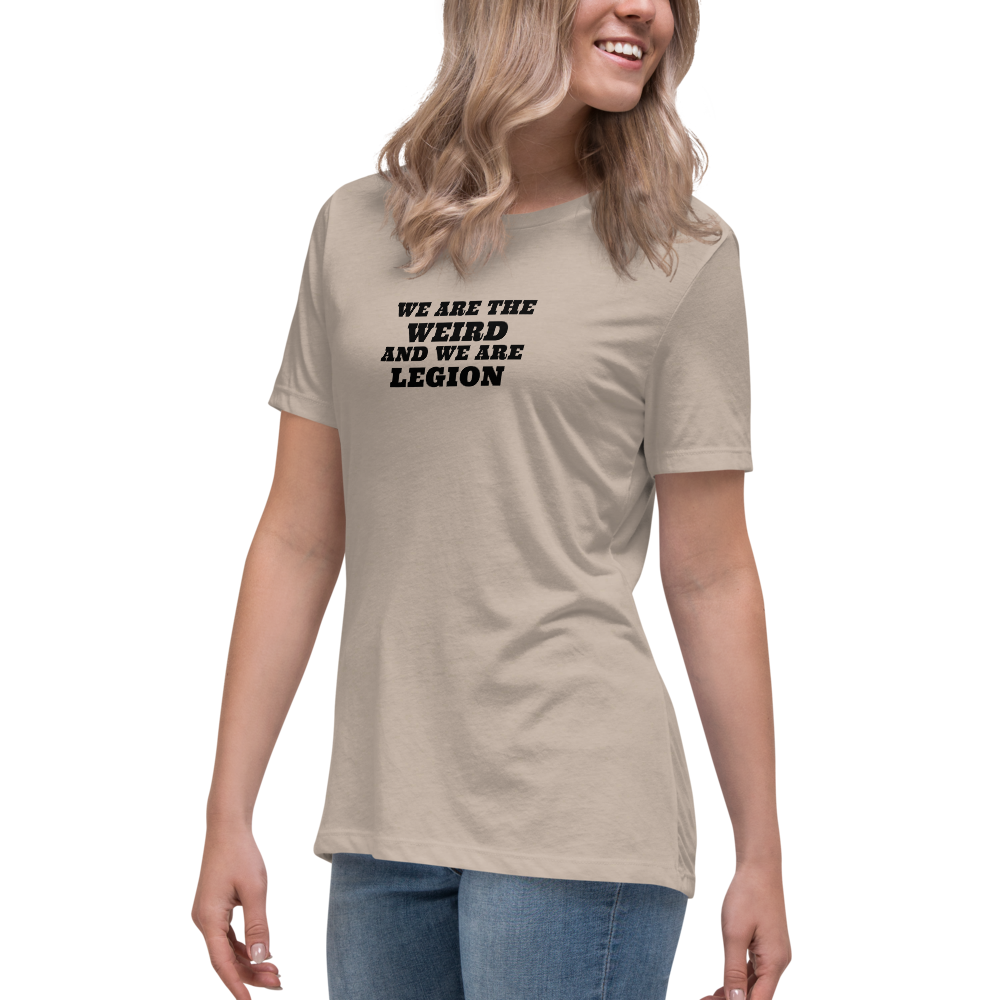 "We are the weird and we are legion" printed on a heather stone women's relaxed t-shirt worn by a female