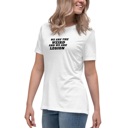 "We are the weird and we are legion" printed on a white women's relaxed t-shirt worn by a female