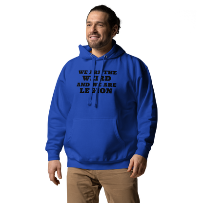 "We are the weird and we are legion" printed on a team royal unisex hoodie worn by a male