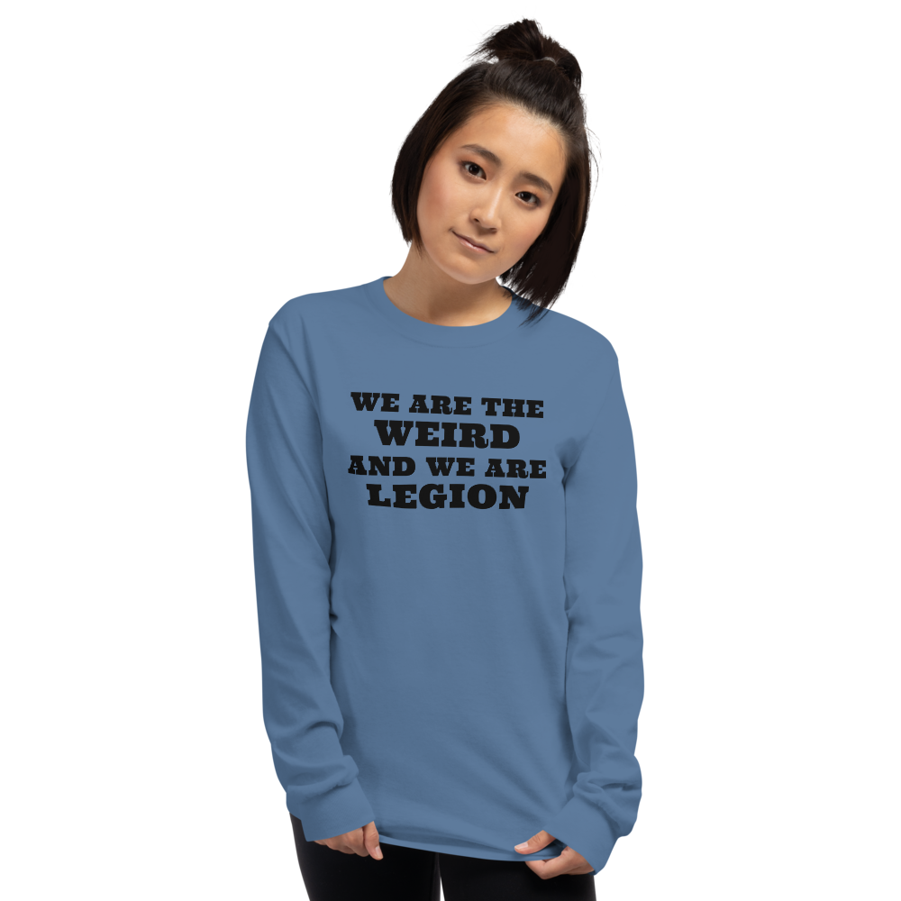 "We are the weird and we are legion" printed on a indigo blue men's long sleeve shirt worn by a female