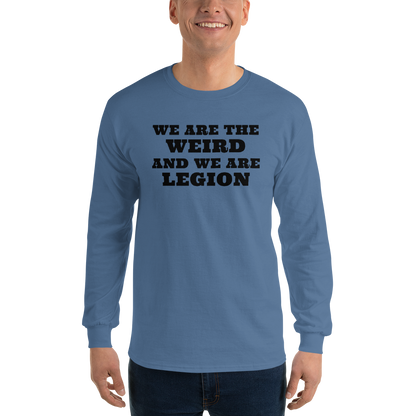 "We are the weird and we are legion" printed on a indigo blue men's long sleeve shirt worn by a male