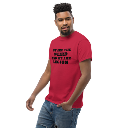 "We are the weird and we are legion" printed on a cardinal unisex classic tee worn by a male