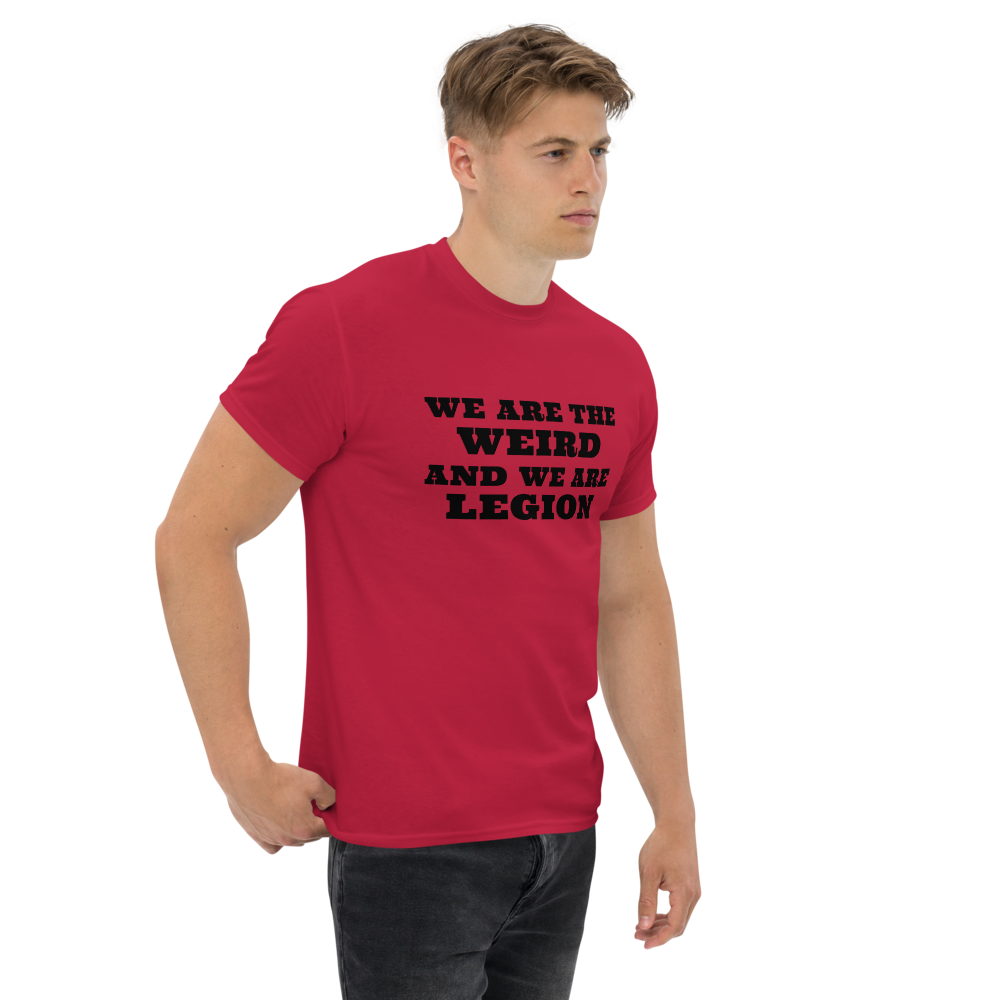 "We are the weird and we are legion" printed on a cardinal unisex classic tee worn by a male