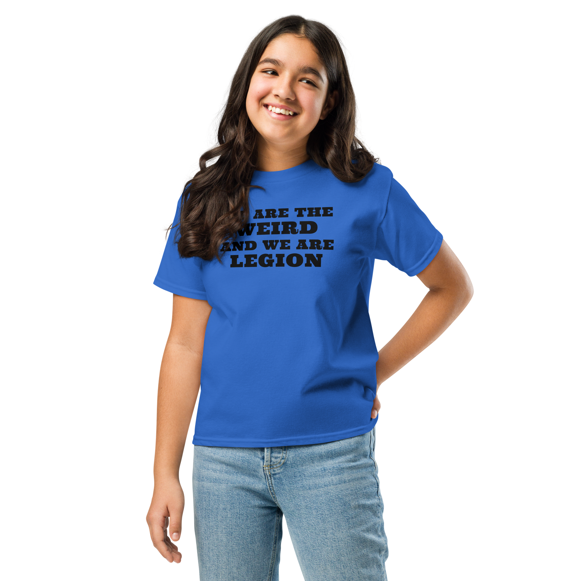 "We are the weird and we are legion" printed on a royal youth classic tee worn by a female