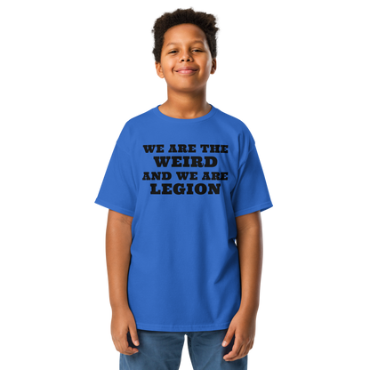 "We are the weird and we are legion" printed on a royal youth classic tee worn by a male