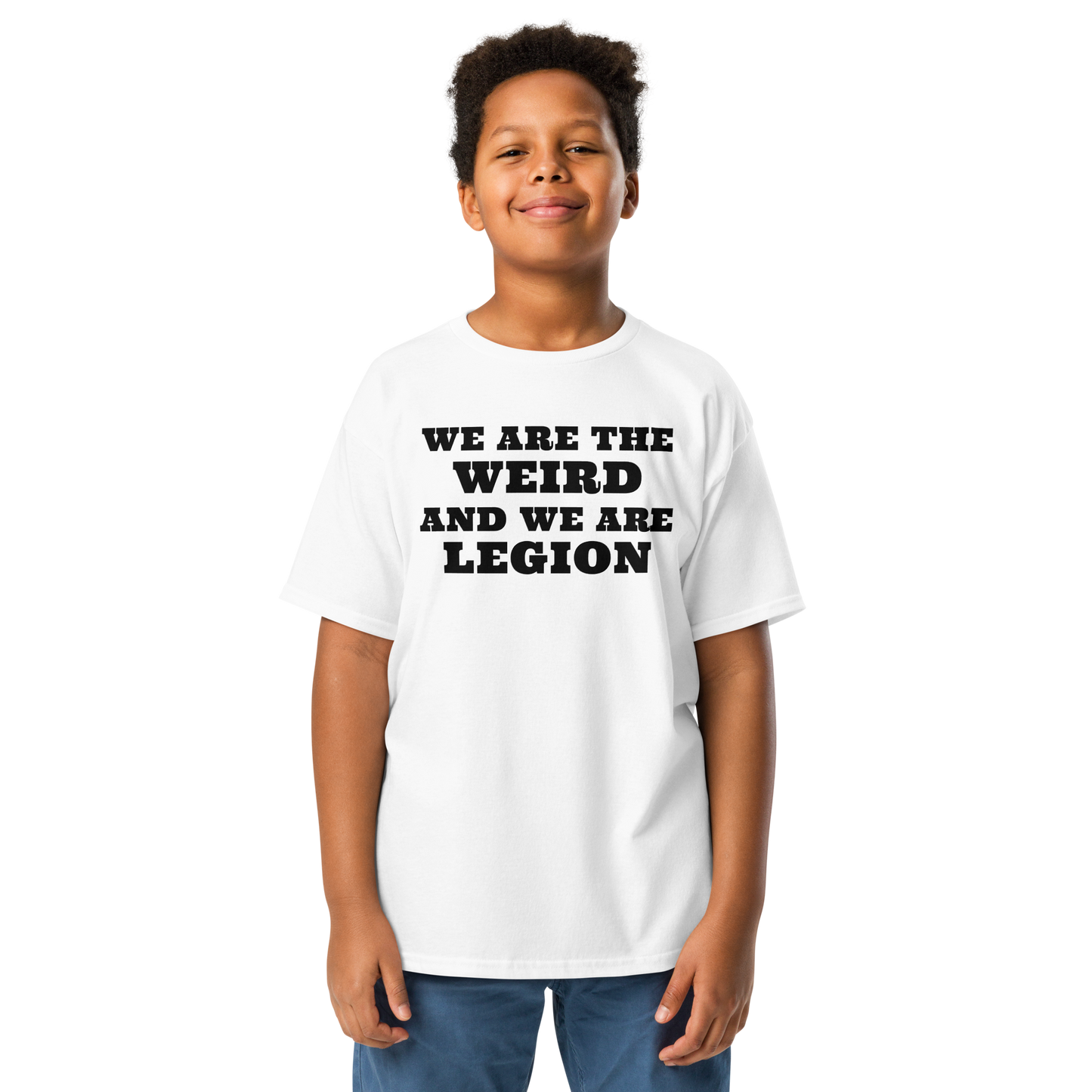 "We are the weird and we are legion" printed on a white youth classic tee worn by a male