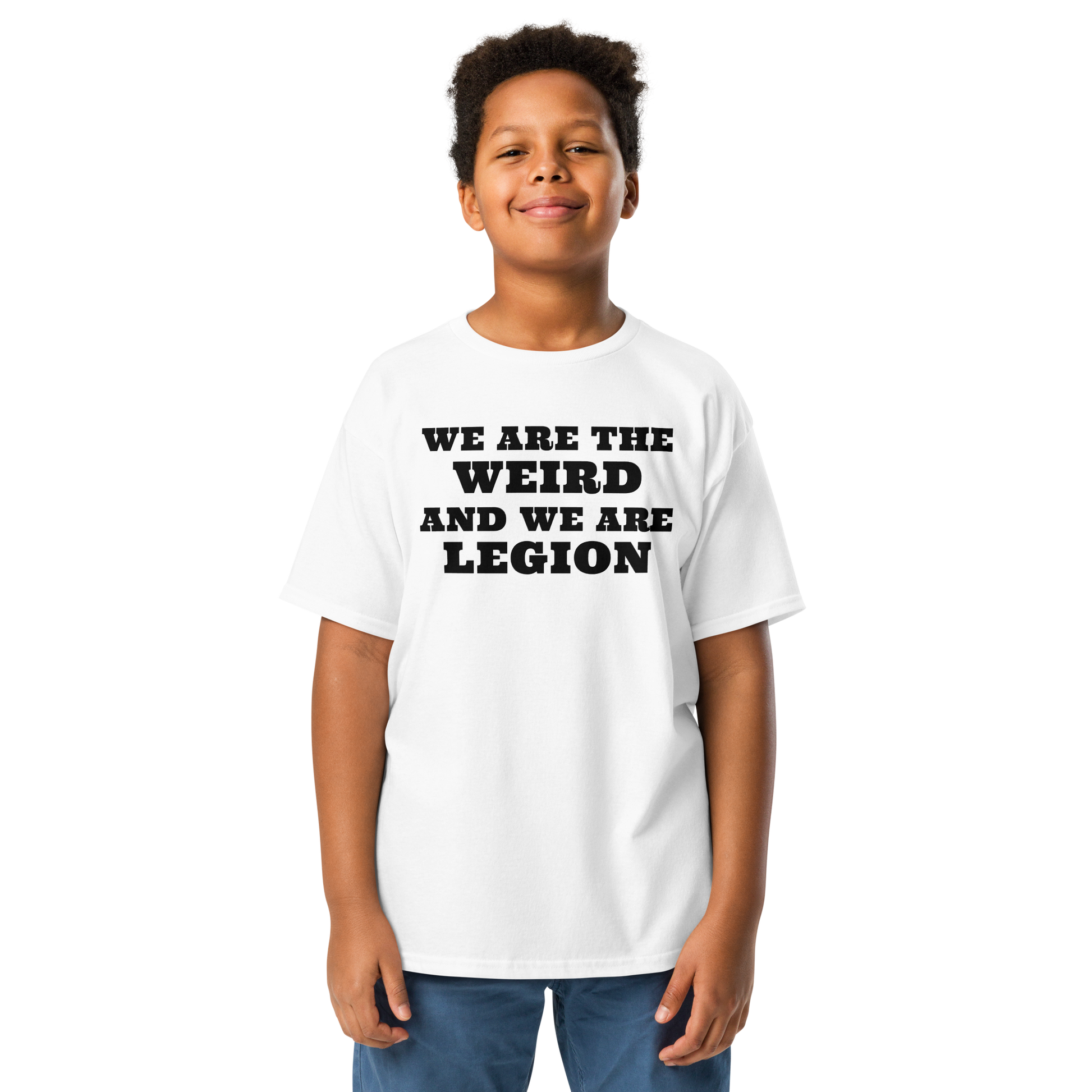 "We are the weird and we are legion" printed on a white youth classic tee worn by a male