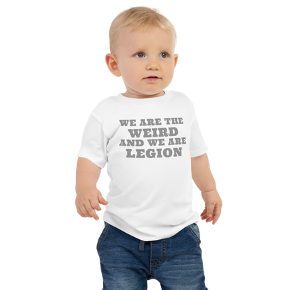 "We are the weird and we are legion" printed on a white baby jersey short sleeve tee worn by a male