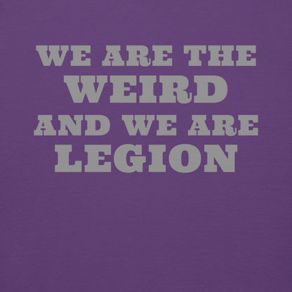 "We are the weird and we are legion" printed on a purple background