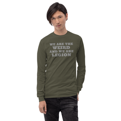 "We are the weird and we are legion" printed on a military green men's long sleeve shirt worn by a male