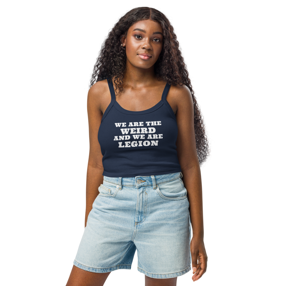 "We are the weird and we are legion" printed on a solid navy blend women's micro-rib tanktop worn by a female