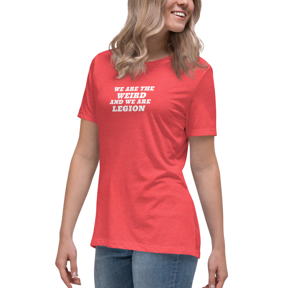 "We are the weird and we are legion" printed on a heather red women's relaxed t-shirt worn by a female
