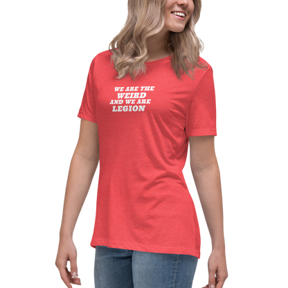 "We are the weird and we are legion" printed on a heather red women's relaxed t-shirt worn by a female