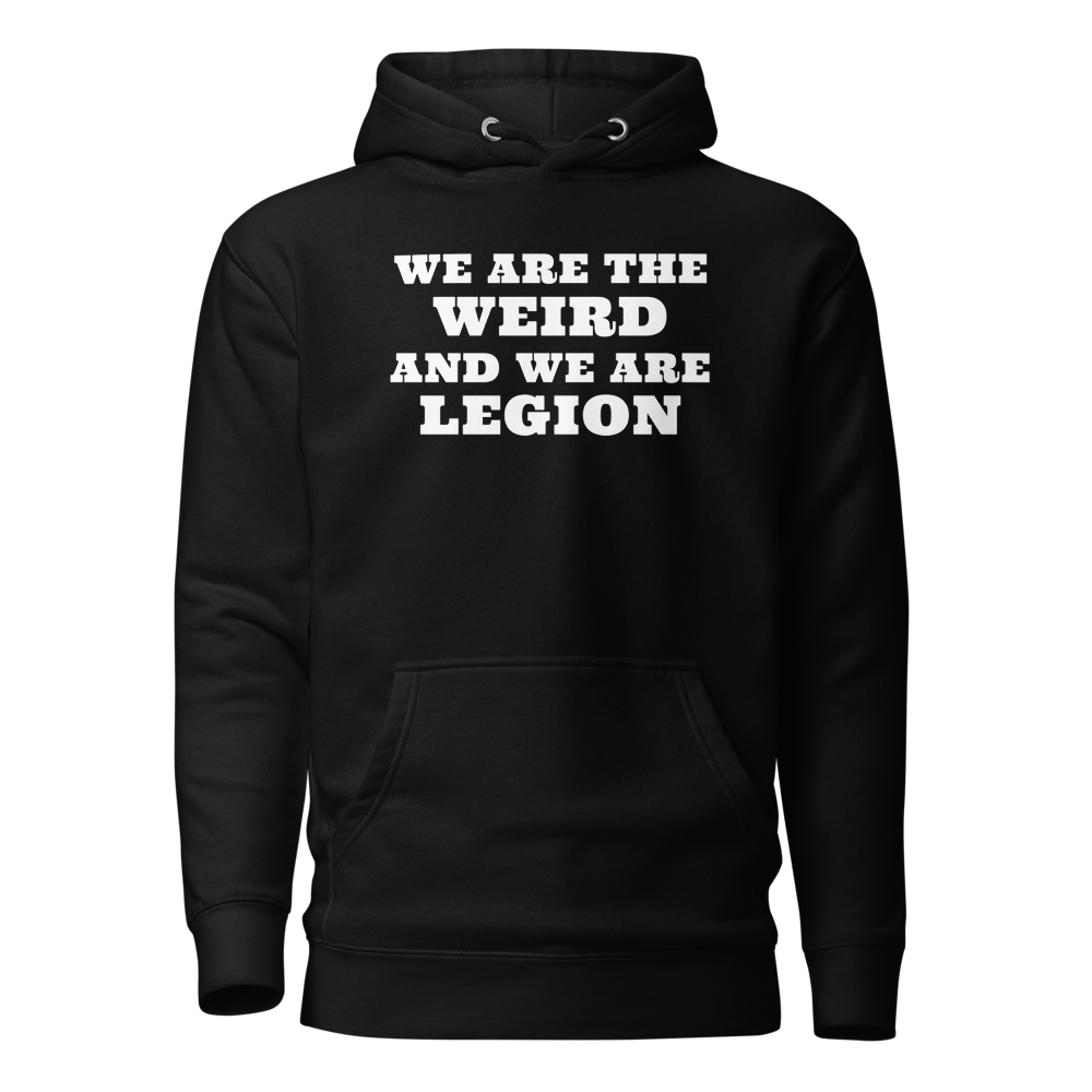 "We are the weird and we are legion" printed on a black on an invisible / simulated body
