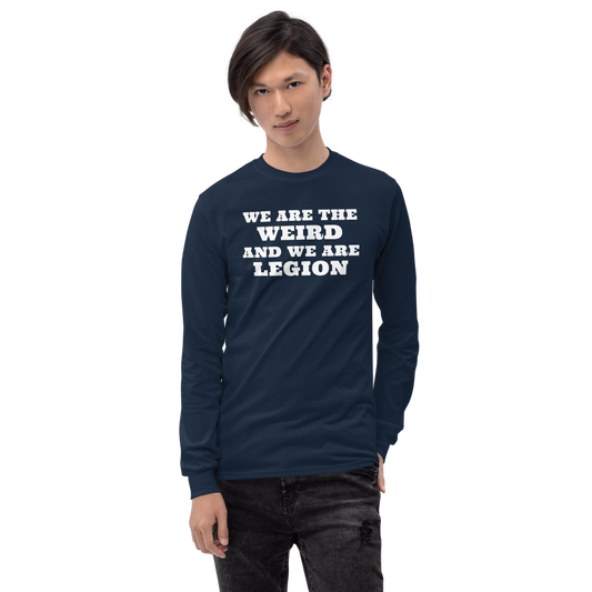 "We are the weird and we are legion" printed on a navy men's long sleeve shirt worn by a male