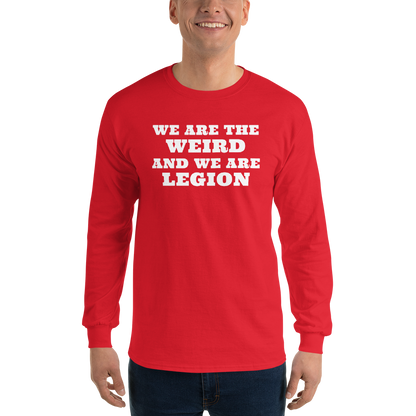 "We are the weird and we are legion" printed on a red men's long sleeve shirt worn by a male