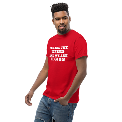 "We are the weird and we are legion" printed on a red unisex classic tee worn by a male
