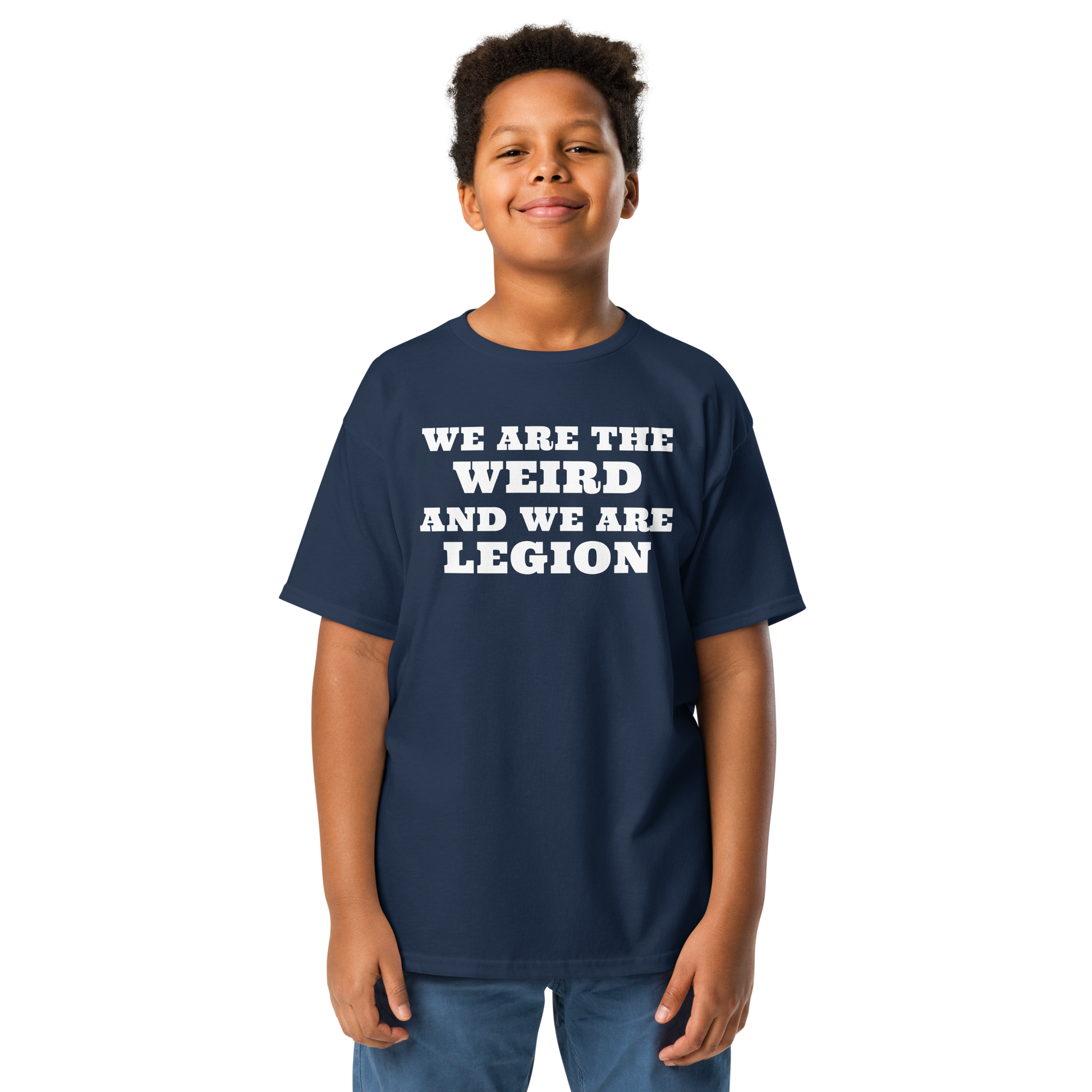 "We are the weird and we are legion" printed on a navy youth classic tee worn by a male