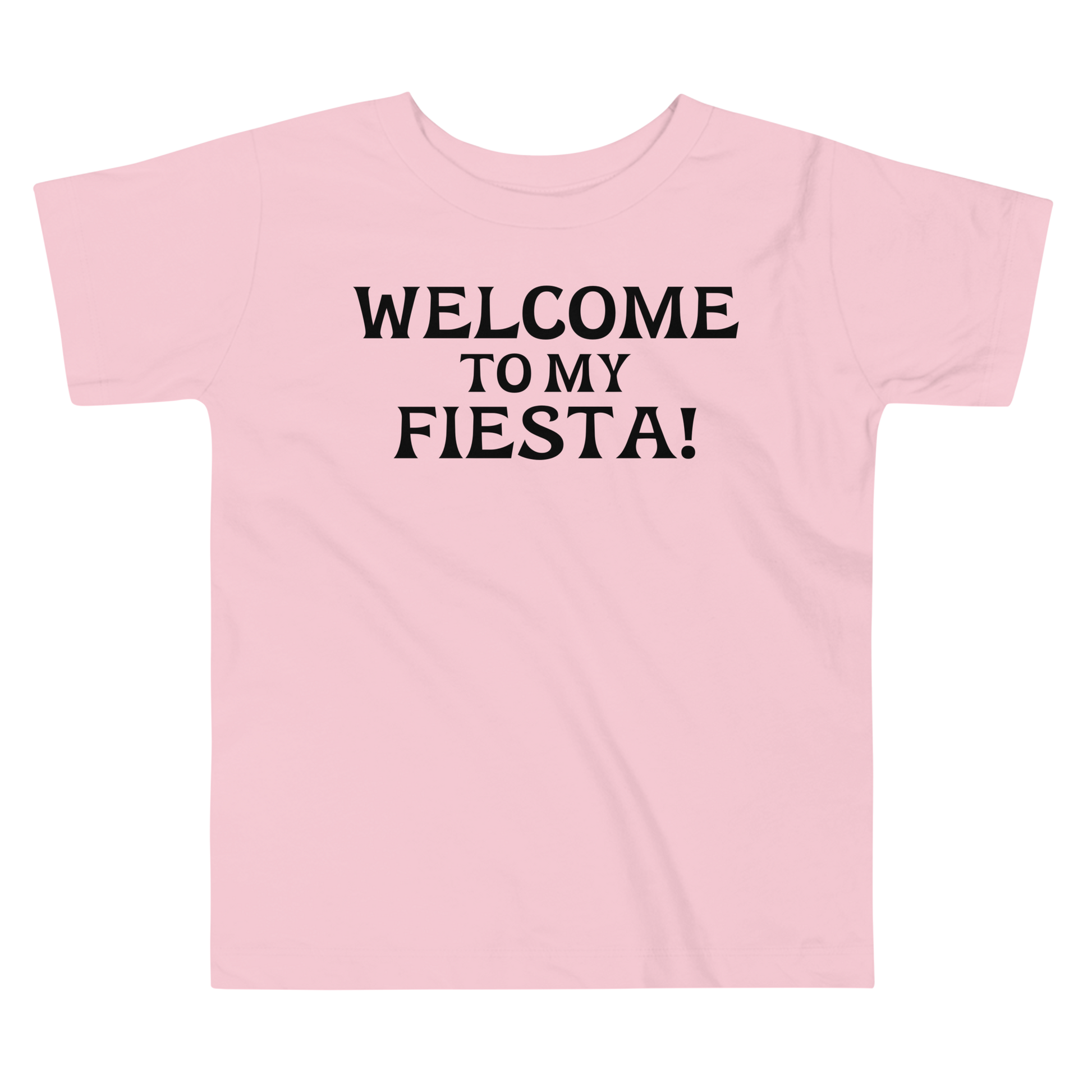 "Welcome to my fiesta!" printed on a pink toddler short sleeve tee laying on a flat surface