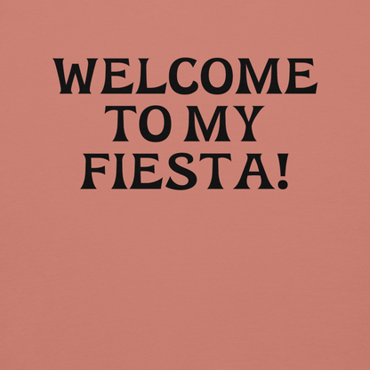 "Welcome to my fiesta!" printed on a dusty rose background