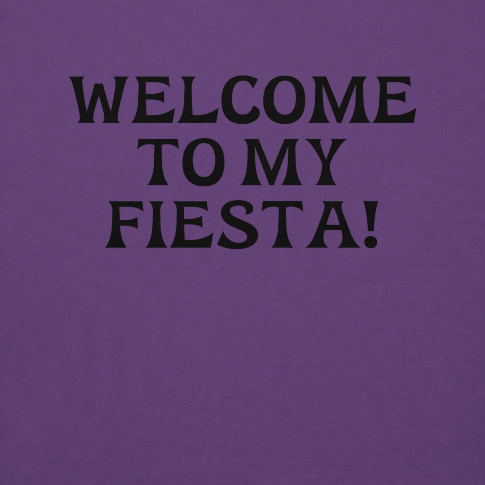 "Welcome to my fiesta!" printed on a purple background