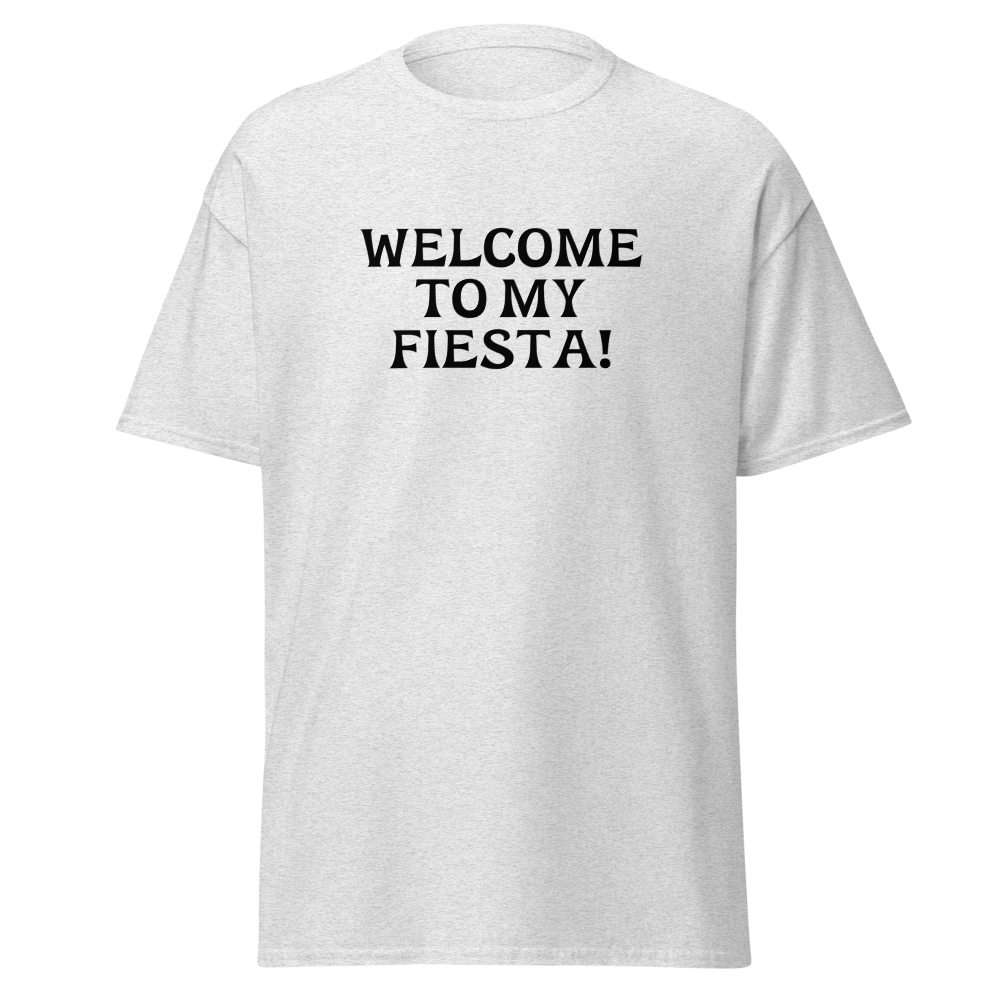 "Welcome to my fiesta!" printed on a ash on an invisible body