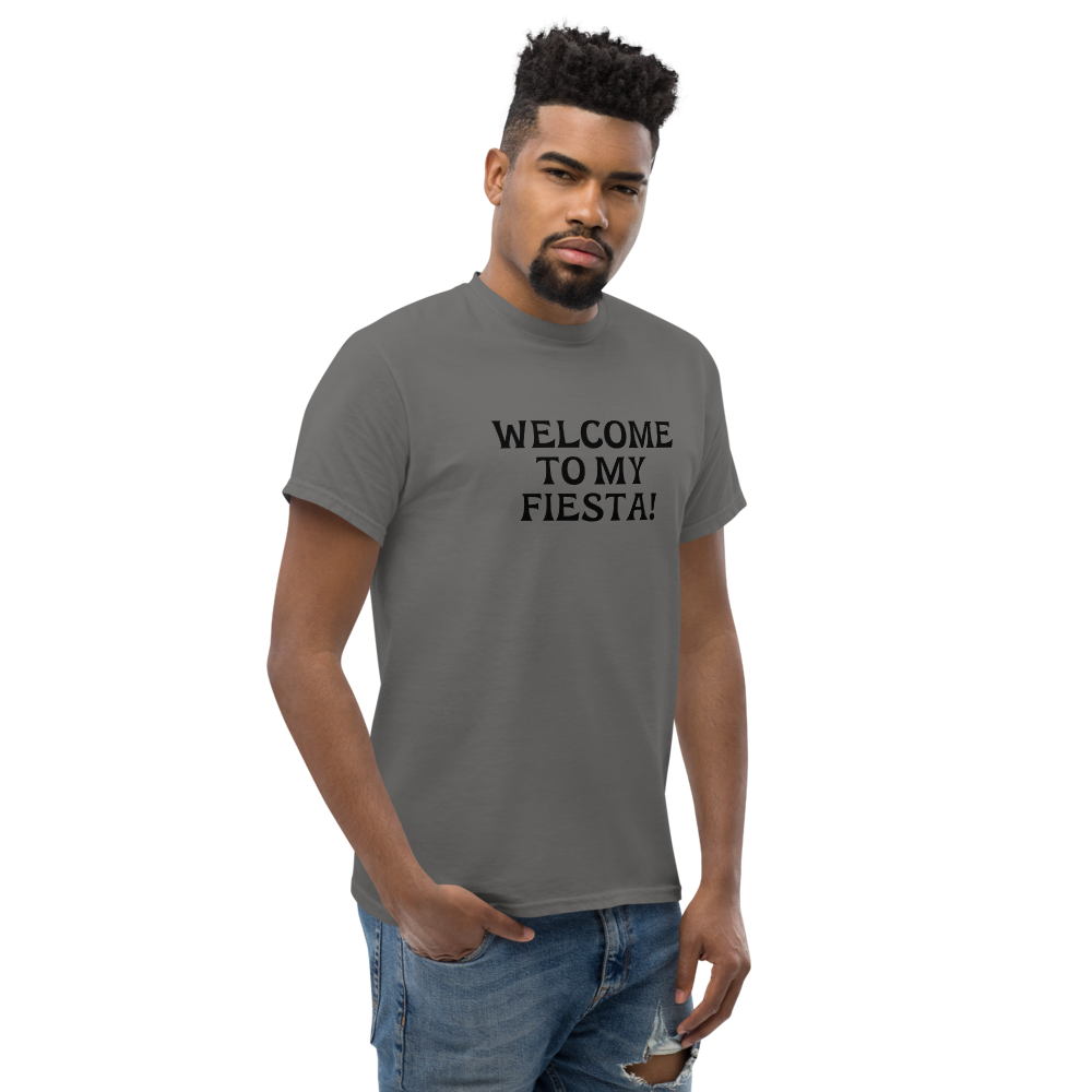 "Welcome to my fiesta!" printed on a charcoal unisex classic tee worn by a male