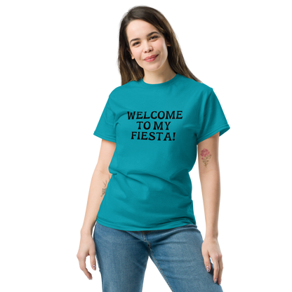 "Welcome to my fiesta!" printed on a tropical blue unisex classic tee worn by a female