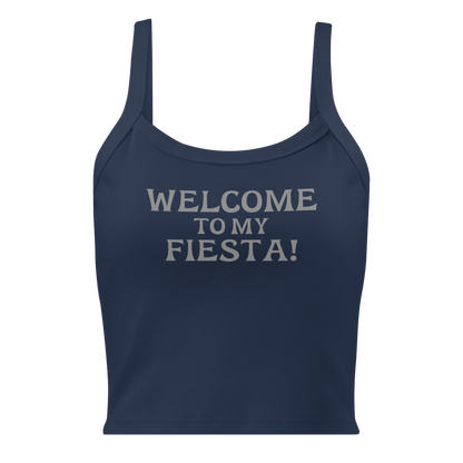"Welcome to my fiesta!" printed on a solid navy blend women's micro-rib tanktop laying on a flat surface
