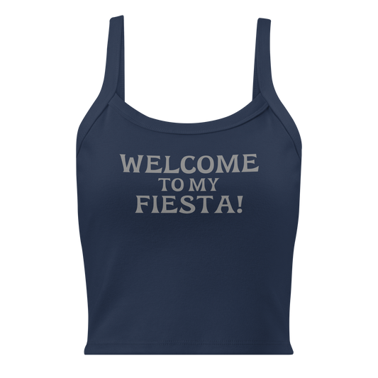 "Welcome to my fiesta!" printed on a solid navy blend women's micro-rib tanktop laying on a flat surface