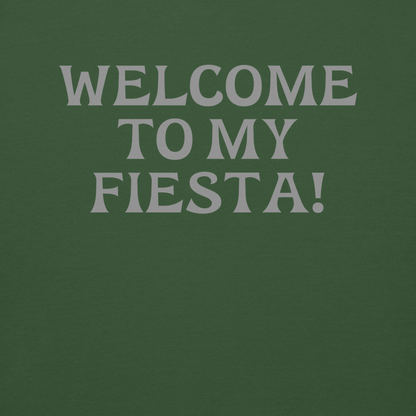 "Welcome to my fiesta!" printed on a forest green background
