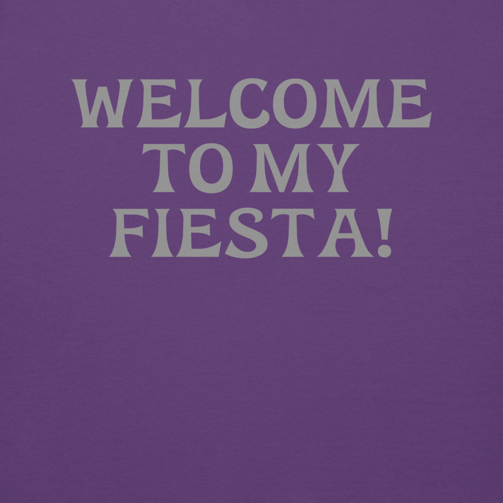 "Welcome to my fiesta!" printed on a purple background