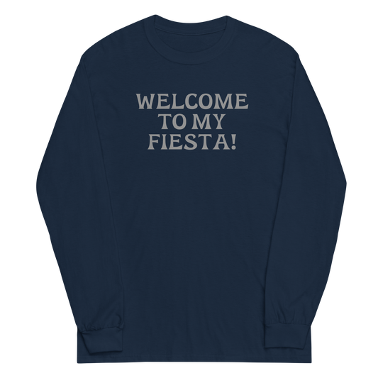 "Welcome to my fiesta!" printed on a navy men's long sleeve shirt laying on a flat surface