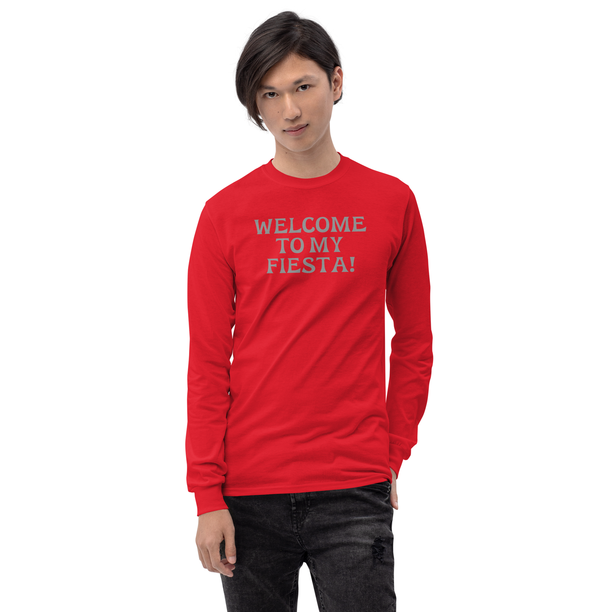 "Welcome to my fiesta!" printed on a red men's long sleeve shirt worn by a male