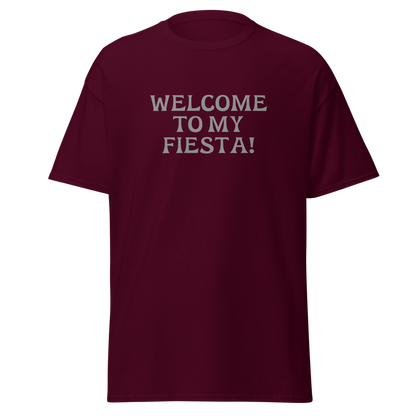"Welcome to my fiesta!" printed on a maroon on an invisible body