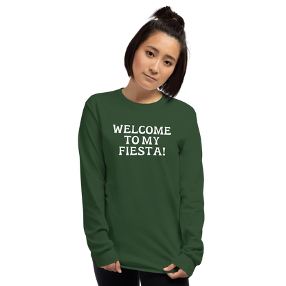 "Welcome to my fiesta!" printed on a forest green men's long sleeve shirt worn by a female