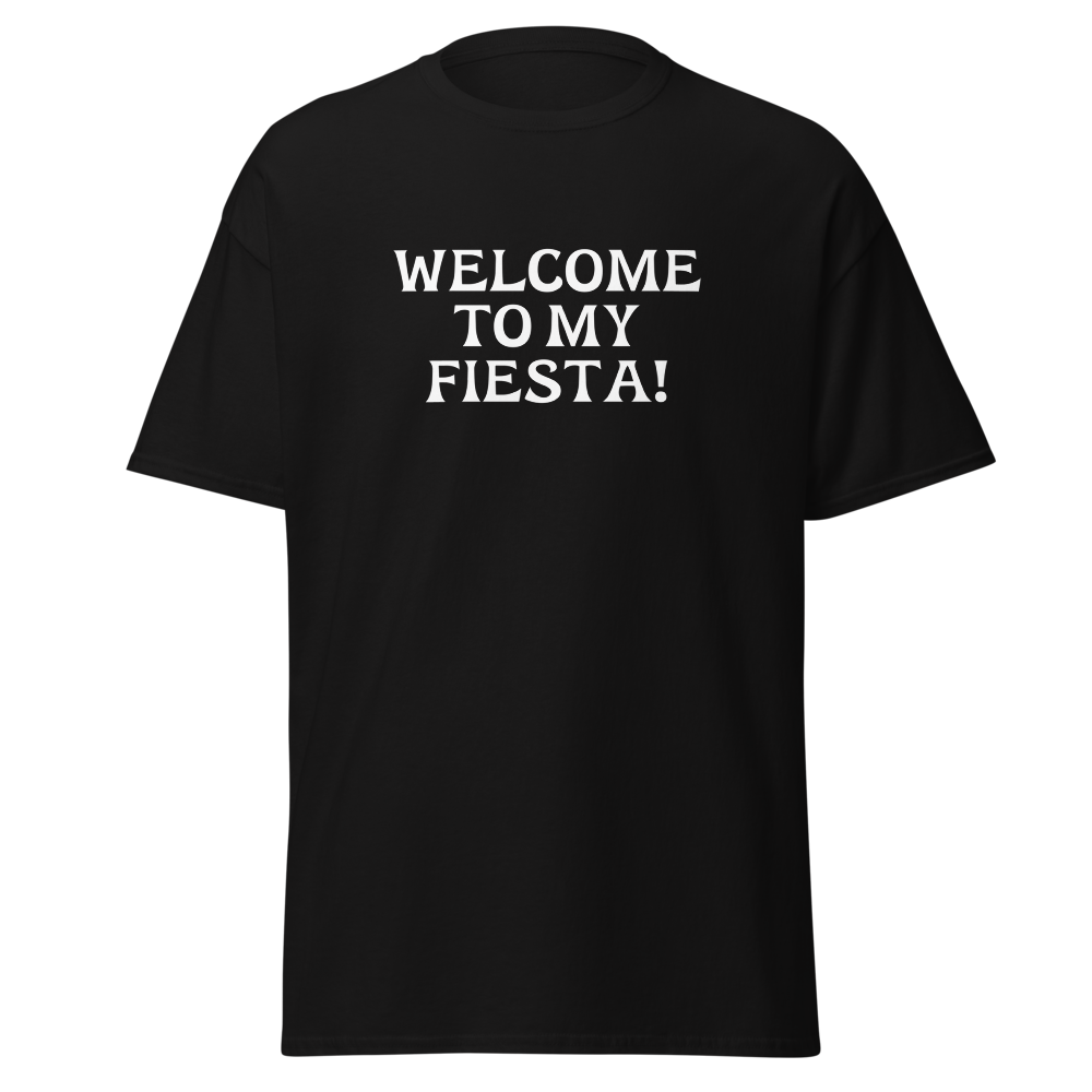"Welcome to my fiesta!" printed on a black on an invisible body