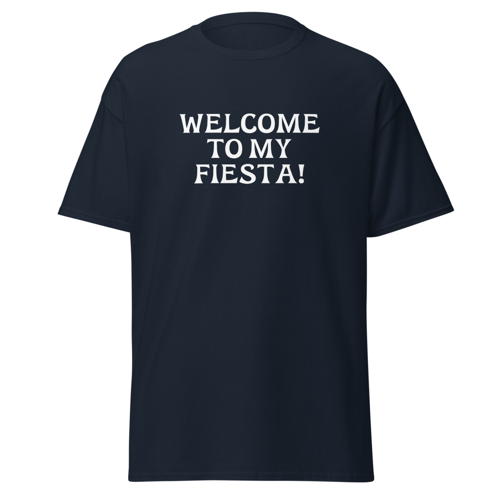 "Welcome to my fiesta!" printed on a navy on an invisible body