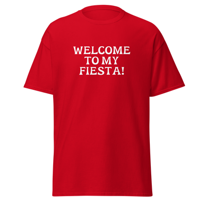 "Welcome to my fiesta!" printed on a red on an invisible body