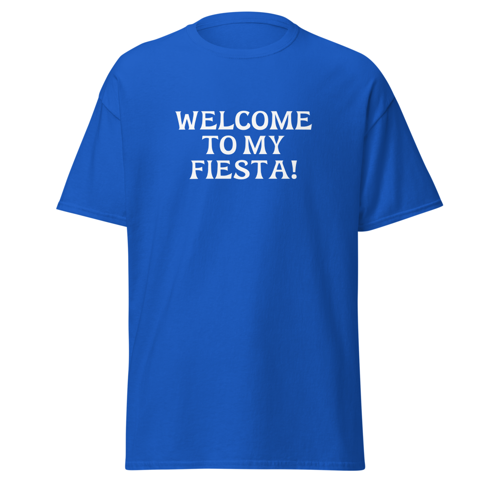 "Welcome to my fiesta!" printed on a royal on an invisible body