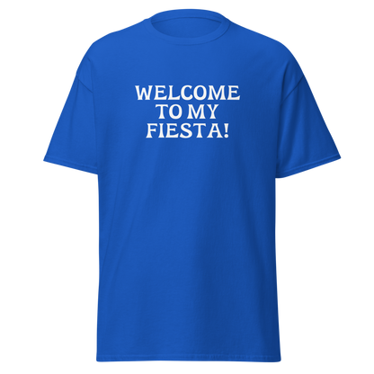"Welcome to my fiesta!" printed on a royal on an invisible body